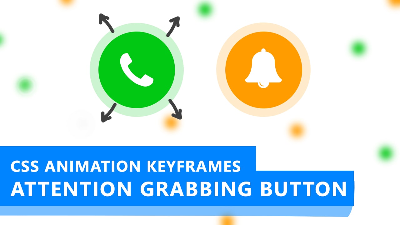 CSS Animation Keyframes: Create Attention Grabbing Button