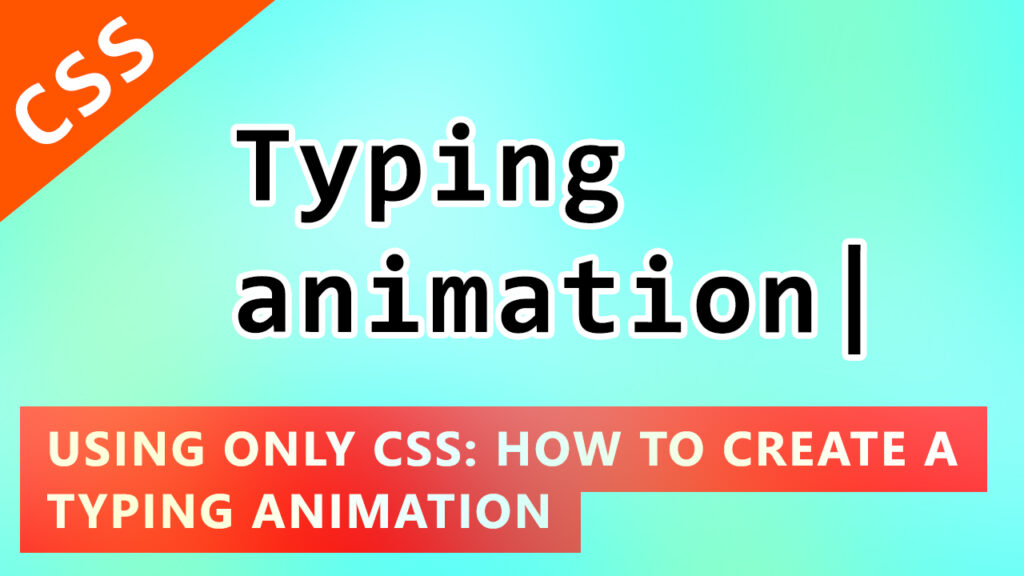 How to Create a Typing Text Effect with CSS Animation (Quick Tutorial ...