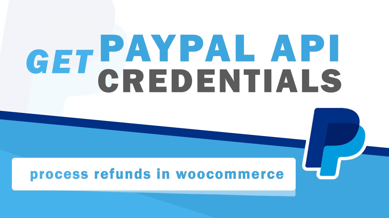 How to Get Your PayPal API Credentials (Username, Password, and Signature to Woocommerce 2020)