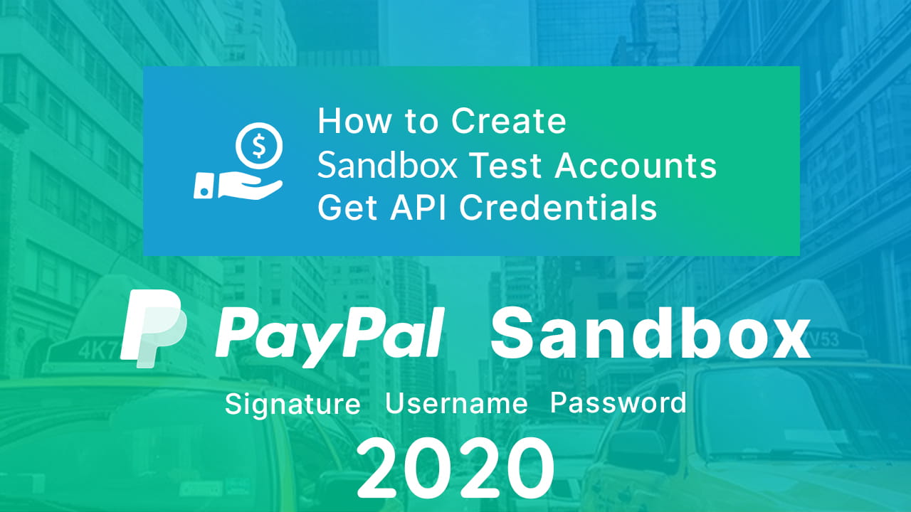How to Create Paypal Sandbox Account in 2020