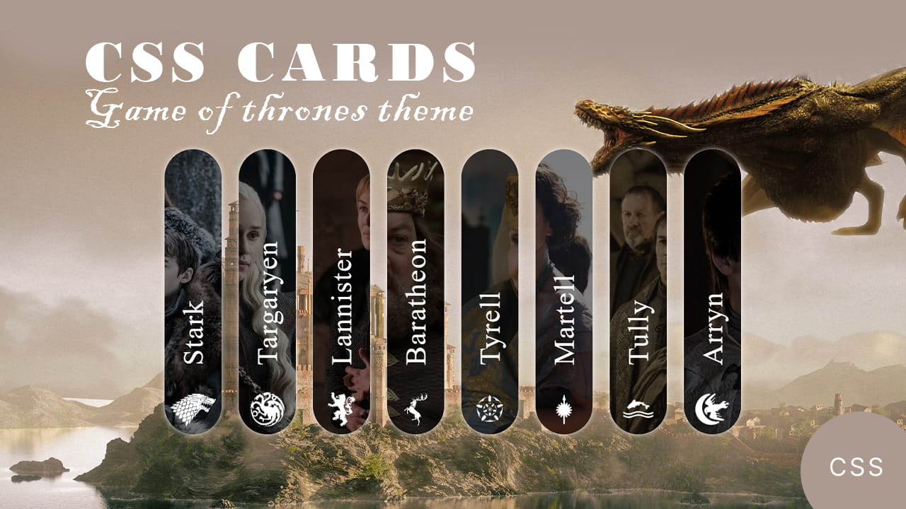 CSS Tricks: Expand Card on Hover Effect (Game of Thrones theme | CODE INSIDE)