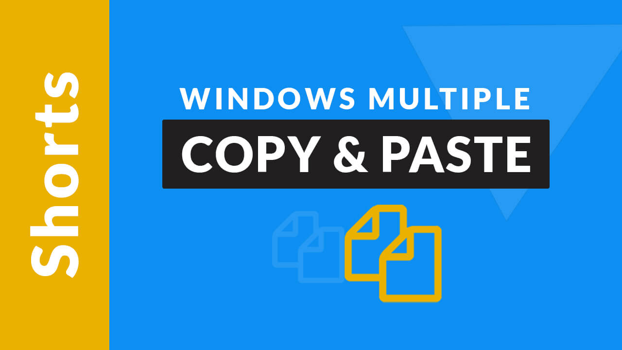 Windows Multiple Copy and Paste (Copy and Paste in One Go)