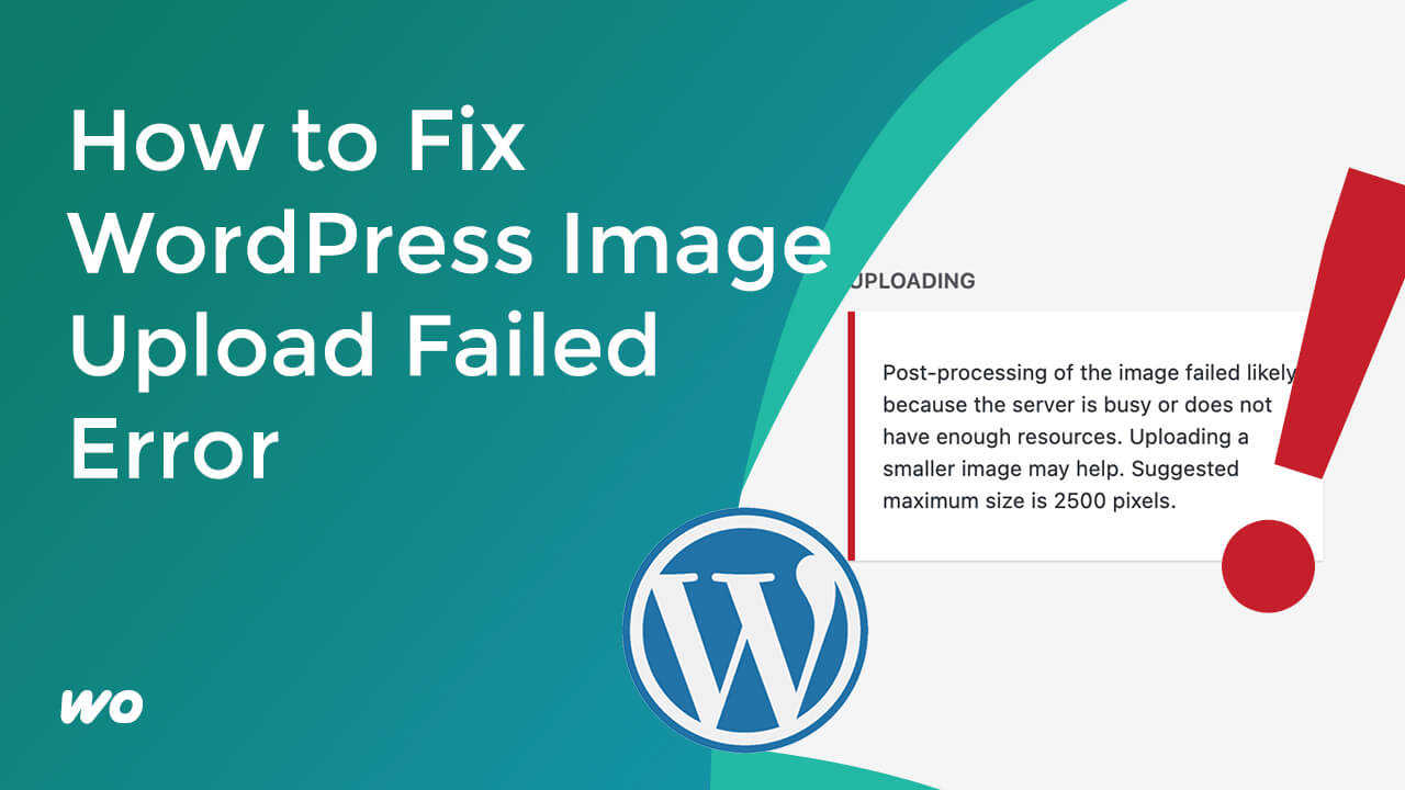 How to Fix WordPress Image Upload Failed Error