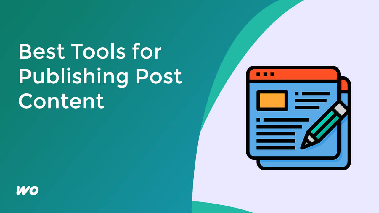 Best Tools for Publishing Post Content (on WordPress, Shopify, Page Builders)